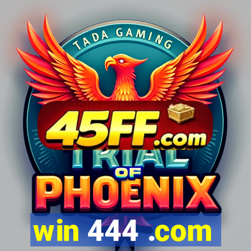 win 444 .com